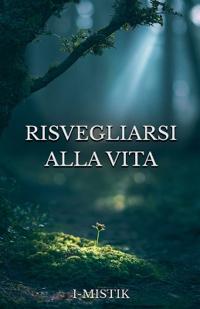 Risvegliarsi alla Vita