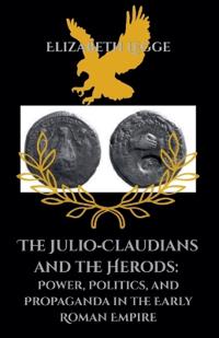 The Julio-Claudians and the Herods