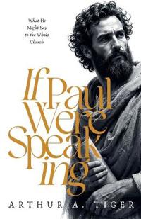 If Paul Were Speaking
