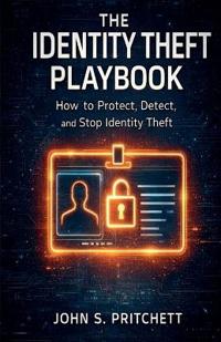 The Identity Theft Playbook