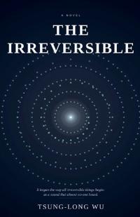 The Irreversible