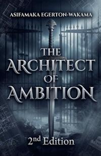 The Architect of Ambition