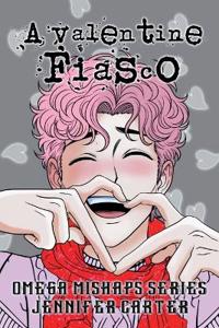A Valentine Fiasco