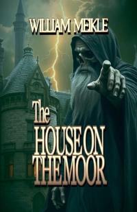 The House on the Moor