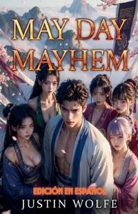 May Day Mayhem EDICIÓN EN ESPAÑOL