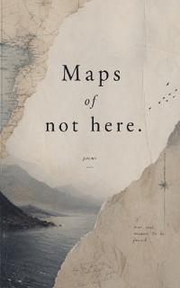 Maps of not here