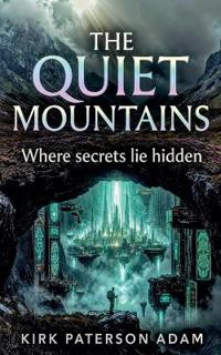 The Quiet Mountains