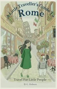 A Little Traveller's Guide To Rome