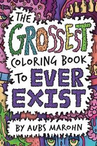 The Grossest Coloring Book to Ever Exist