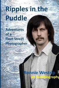 Ripples in the puddle- Ronnie Westrip an Autobiography