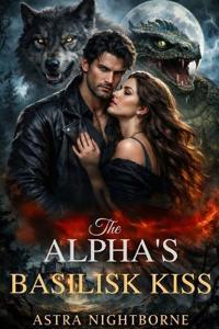 The Alpha's Basilisk Kiss