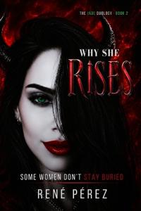 Why She Rises