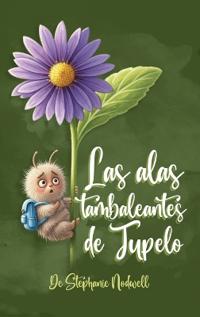 Las alas tambaleantes de Tupelo