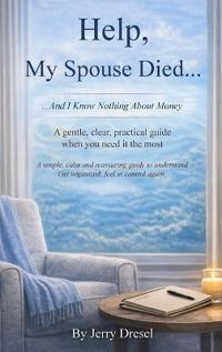 Help, My Spouse Died and I Know Nothing About Money