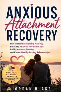 Anxious Attachment Recovery