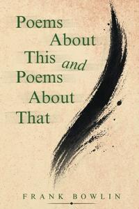 Poems About This and Poems About That