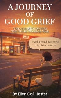 A Journey of Good Grief