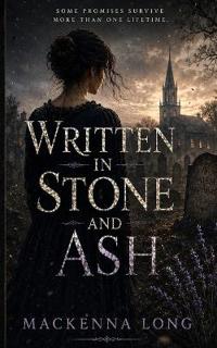 Written in Stone and Ash