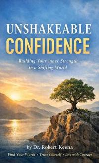 Unshakeable Confidence