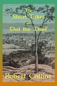 The Short Takes of Dal the Thief