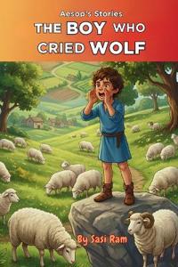 The Boy Who Cried Wolf