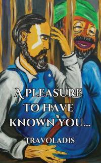 A Pleasure to Have Known You...