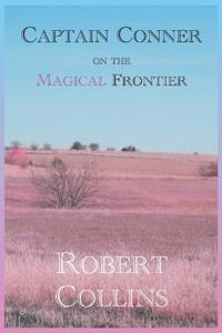 Captain Conner on the Magical Frontier
