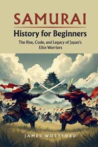 Samurai History for Beginners