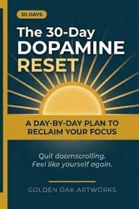 The 30-Day DOPAMINE RESET