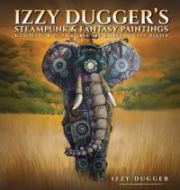 Izzy Dugger's Steampunk & Fantasy Paintings