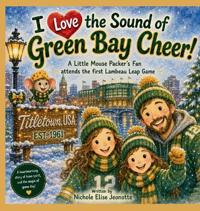 I Love the Sound of Green Bay Cheer!