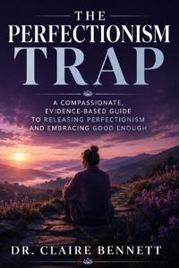 The Perfectionism Trap