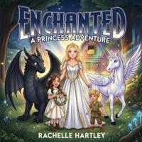 Enchanted A Princess Adventure