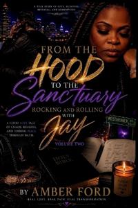 From the Hood to the Sanctuary