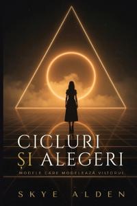 Cicluri și Alegeri