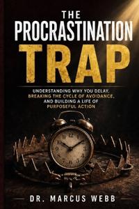 The Procrastination Trap