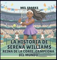 La historia de Serena Williams