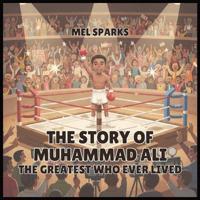 The Story of Muhammad Ali