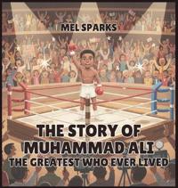 The Story of Muhammad Ali