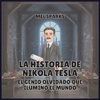 La historia de Nikola Tesla