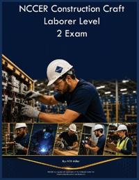 NCCER Construction Craft Laborer Level 2 Exam
