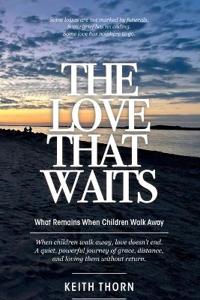 THE LOVE THAT WAITS