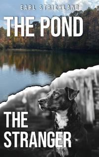The Pond the Stranger