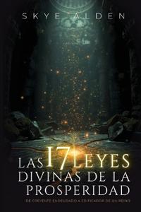 Las 17 Leyes Divinas de la Prosperidad