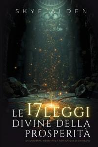 Le 17 Leggi Divine della Prosperità