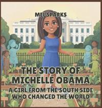 The Story of Michelle Obama