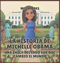 La historia de Michelle Obama
