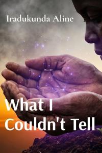 What I Couldn't Tell
