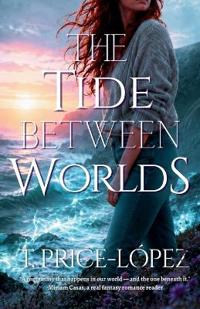 The Tide Between Worlds