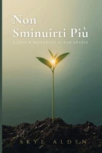 Non Sminuirti Più